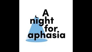 A Night For Aphasia With Olivia Ohare [upl. by Anyrb]