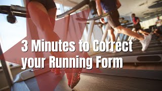 3 Minutes to Correct your Running Form [upl. by Nmutua]