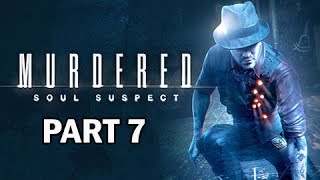 Murdered Soul Suspect Walkthrough Part 7  Cemetery PS4 Gameplay Commentary [upl. by Mikes]