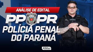 Concurso PP PR 2024  SAIU EDITAL Cargo de Policial Penal  Análise Completa  AlfaCon [upl. by Akined]