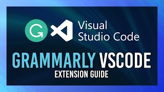 Grammarly  Spellcheck in VSCode  Visual Studio Code Guide [upl. by Koch]