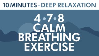 478 Calm Breathing Exercise  10 Minutes of Deep Relaxation  Anxiety Relief  Pranayama Exercise [upl. by Yerrot194]