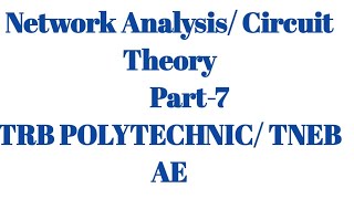 Network analysis TRB POLYTECHNIC TRB ECE Preparation tneb ae study material eee eie ece [upl. by Garrity395]