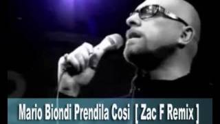 Mario Biondi  Prendila Cosi Zac F Remix [upl. by Alil]