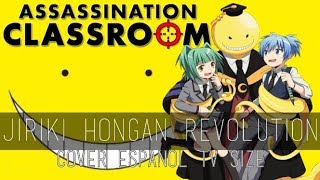 Ansatsu Kyoshitsu OP 2  Jiriki Hongan Revolution Cover Español [upl. by Glennie]