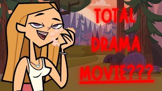 A Total Drama MOVIE Is In The Works [upl. by Lletnuahs701]