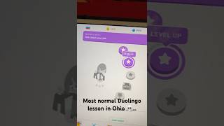 Average Duolingo Lesson in Ohio 😭 duolingo languages wtfmoment [upl. by Tlok]