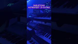 Travis Scott  Skeletons Astrofest 21 Mike Dean Outro pt1 mikedean travisscott astroworld [upl. by Ahsilaf]