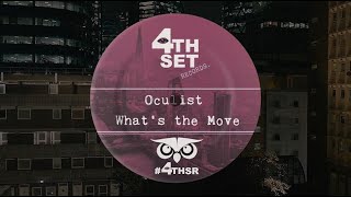 Oculist  Whats The Move Original Mix [upl. by Corena]