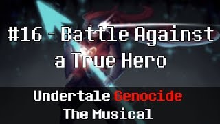 Undertale Genocide The Musical  Battle Against a True Hero [upl. by Nonnah]