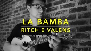 Ritchie Valens  La Bamba Ukulele Cover  Play Along [upl. by Lorenzo]