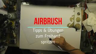 Airbrush Tipps und Freihandübungen [upl. by Dorfman360]