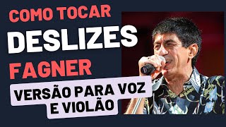 Deslizes  Fagner como tocar no violão [upl. by Ahsietal]