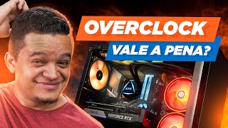 Você precisa mesmo de OVERCLOCK [upl. by Paulsen]