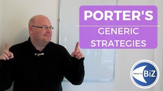 A level Business Revision  Porters Generic Strategies [upl. by Wulf]