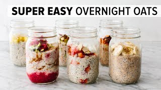 OVERNIGHT OATS  easy healthy breakfast amp 6 flavor ideas [upl. by Psyche653]