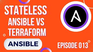 ANSIBLE  13 ANSIBLE VS TERRAFORM  IDEMPOTENCE amp STATEFUL   Infra as code [upl. by Beuthel]