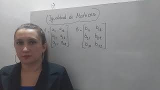 Clases de Matrices e Igualdad de Matrices [upl. by Necyla]