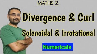 Divergence and Curl  Numerical  Solenoidal amp Irrotational Field  Vector Calculus Maths in हिन्दी [upl. by Larimor]