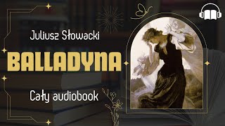 Balladyna Audiobook Juliusz Słowacki Lektura szkolna Pełna wersja [upl. by Leakcim925]