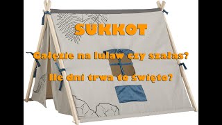 SUKKOT  gałęzie na lulaw czy szałas Ile dni trwa to święto [upl. by Gawain909]