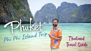 Phuket Trip  Phi Phi Island Tour Budget  Thailand Tour Guide  How to Travel Thailand Phuket Vlog [upl. by Lieberman]