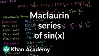 Maclaurin series of sinx  Series  AP Calculus BC  Khan Academy [upl. by Iaras]