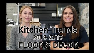 Tile Trends  Kitchen Renovations 20182019 Floor and Décor  Love Where You Live [upl. by Owena]