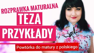 Rozprawka maturalna  teza i jej przykłady Powtórka do matury z polskiego [upl. by Alake]