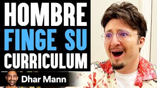 Hombre Finge Su Curriculum  Dhar Mann Studios [upl. by Yerffej]