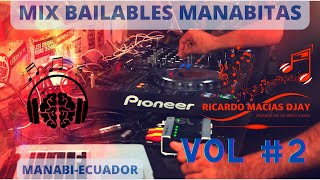 ✅🎶MIX BAILABLES MANABITAS🎶✅  2 Ricardo djay🕺 [upl. by Adalie]