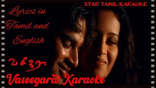 Vaseegara  வசீகரா  HD Karaoke  Harris Jayaraj Musical  Lyrics in Tamil and English  Minnale [upl. by Elstan]