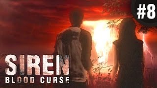 THE END OF THE WORLD  Siren Blood Curse Playthrough Chapter 5 Part 8 [upl. by Eirena]