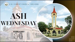 🔴 🅻🅸🆅🅴  ASH WEDNESDAY  14022024  630 PM  CSI CHRIST CHURCH  VELLORE  6 [upl. by Lawrence830]