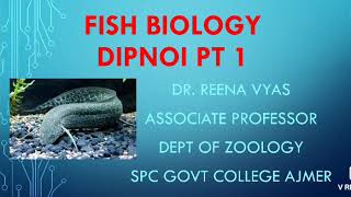 Dipnoi Pt1 Dr Reena Vyas [upl. by Ecnerewal]