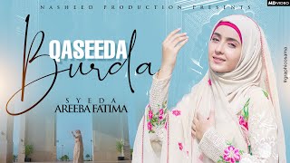 Ramadan Nasheed 2024  Qaseeda Burda Shareef  Syeda Areeba Fatima Official Video [upl. by Lister]