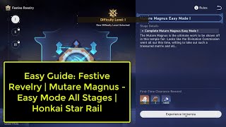 Easy Guide Festive Revelry  Mutare Magnus  Easy Mode All Stages  Honkai Star Rail [upl. by Pomona]