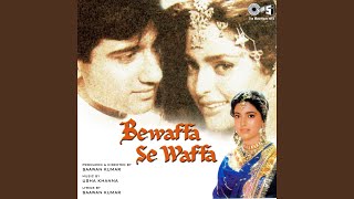 Yeh Dil Bewafa Se Wafa [upl. by Akeinahs]