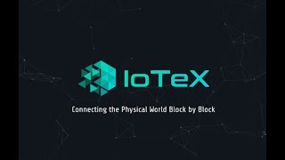 IoTeX  blockchain для интернета вещей [upl. by Nivag]