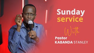 SUNDAY SERVICE  Pastor Kabanda Stanley [upl. by Jacy]