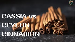 The Differences between Ceylon and Cassia cinnamon [upl. by Goodspeed]