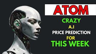 Insane COSMOS ATOM Price Prediction for THIS WEEK by AI [upl. by Thorrlow]