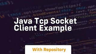 java tcp socket client example [upl. by Gnohc]