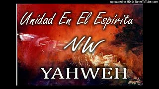 Unidad En El Espíritu  YAHWEH – New Wine [upl. by Yelkrab85]