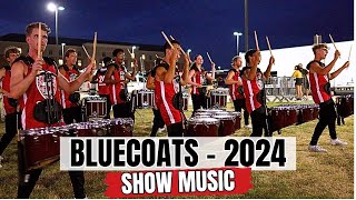 Bluecoats 2024  Show Music [upl. by Garrick]