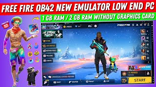 Free Fire OB42 Update New Emulator For Low End PC Without Graphics Card  Best Emulator For PC 2023 [upl. by Ahsaz351]