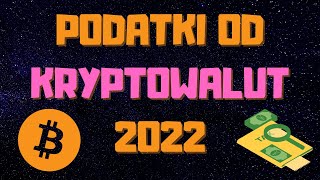 Jak Zapłacić PODATKI Od Kryptowalut 2022  KRYPTO PODATKI [upl. by Aremaj]