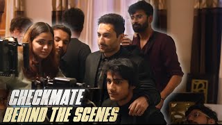 How we made CHECKMATE  Behind the scene  HARSH BENIWAL 20 [upl. by Akessej]