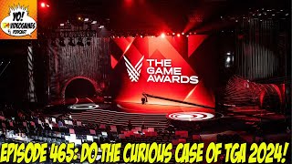 YoVideogames Podcast Episode 465 The Curious Case of The Game Awards 2024 [upl. by Mehelhteb]