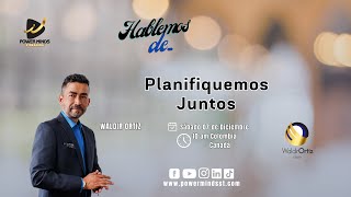 Planifiquemos juntos  Hablemos de [upl. by Flanna]